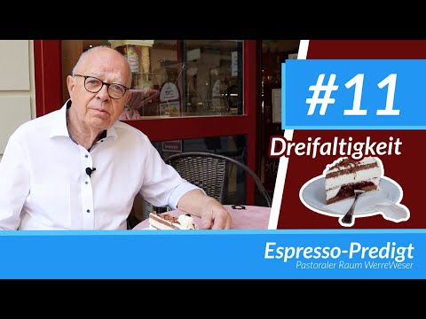 Espresso-Predigt #11 | Dreifaltigkeitssonntag