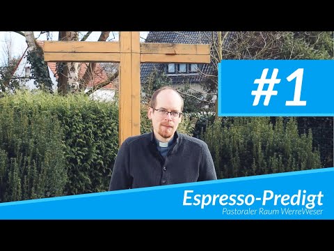Espresso-Predigt #1 | 5. Fastensonntag